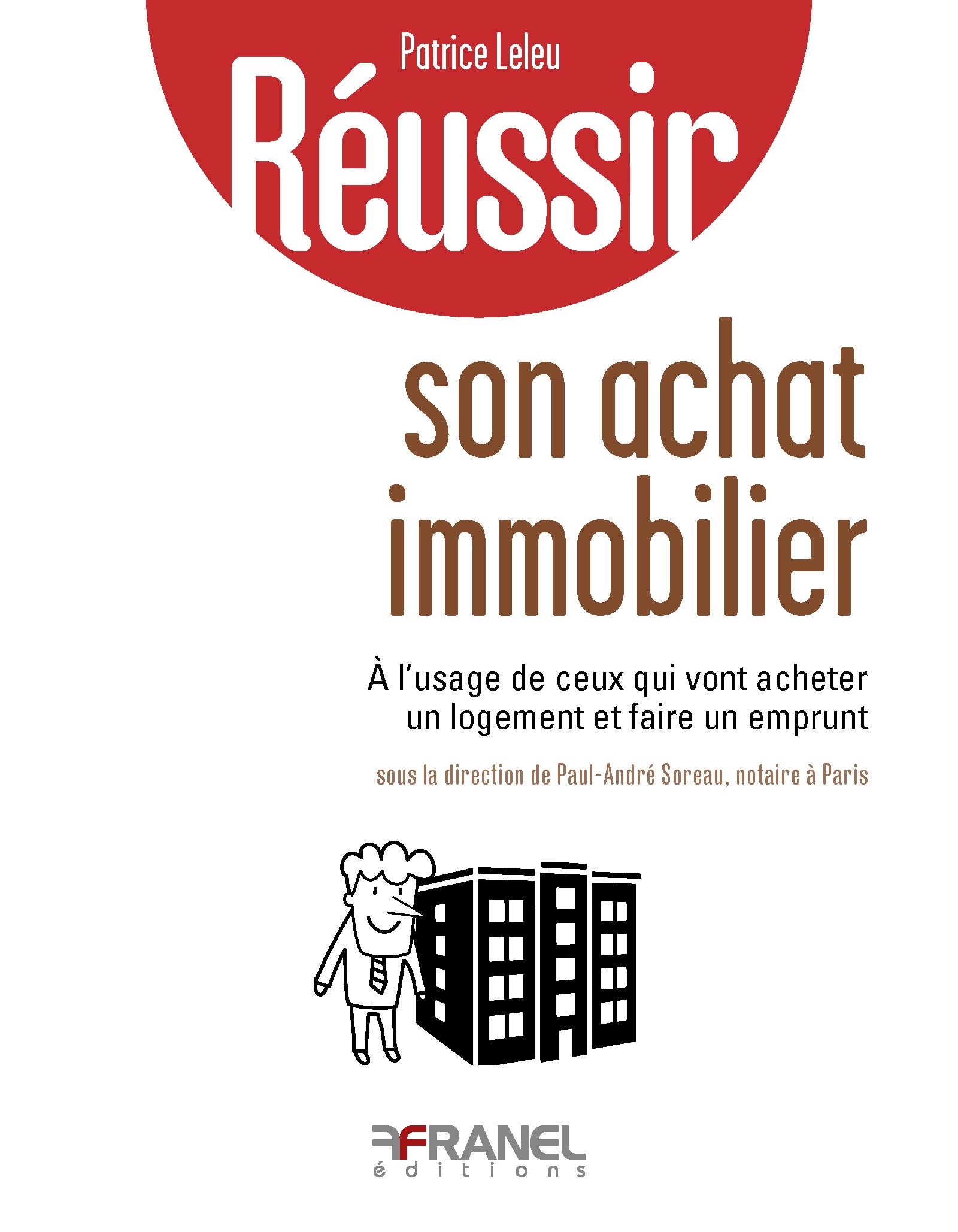 Réussir son achat immobilier