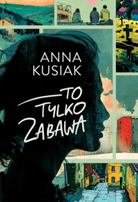 To tylko zabawa - Anna Kusiak - ebook + audiobook + książka