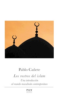 Los rostros del islam - Pablo Cañete Blanco - ebook