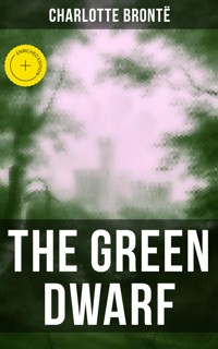 THE GREEN DWARF - Bronte Charlotte - ebook