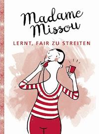 Madame Missou lernt, fair zu streiten - Madame Missou - ebook