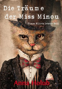 Die Träume der Miss Minou - Anna Holub - ebook