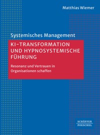 KI-Transformation und hypnosystemische Führung - Wiemer - ebook