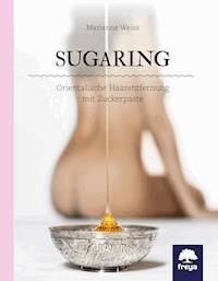 Sugaring - Marianne Weiss - ebook