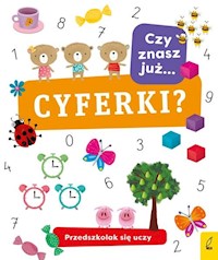 Przedszkolak się uczy Czy znasz już cyferki? -  - książka