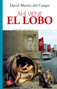 Ahí viene el lobo - David Martín del Campo - ebook