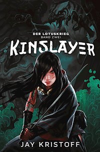Der Lotuskrieg 2 - Kinslayer - Jay Kristoff - ebook