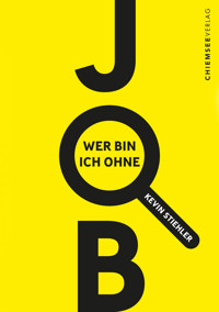 Wer bin ich ohne Job? - Kevin Stiehler - ebook
