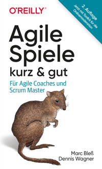 Agile Spiele – kurz & gut - Marc Bleß - ebook