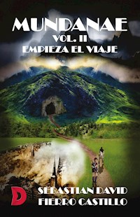 Mundanae. Volumen II - Sebastián David Fierro Castillo - ebook