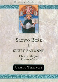 Słowo Boże i śluby zakonne Obrazy biblijne Posłuszeństwo - Terrinoni Ubaldo - książka