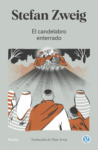 El candelabro enterrado - Stefan Zweig - ebook