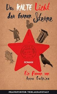 Das kalte Licht der fernen Sterne - Anna Galkina - ebook