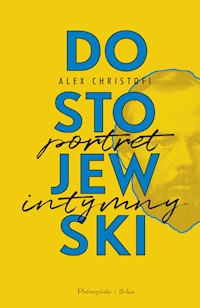 Dostojewski. Portret intymny - Christofi Alex - ebook