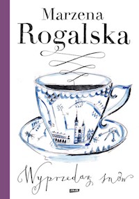 Wyprzedaż snów - Marzena Rogalska - ebook + książka