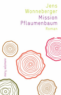 Mission Pflaumenbaum - Jens Wonneberger - ebook