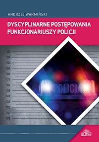 Dyscyplinarne postępowania funkcjonariuszy Policji - Warmiński Andrzej - książka
