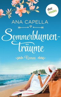 Sommerblumenträume - Ana Capella - ebook
