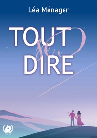 Tout se dire - Léa Ménager - ebook