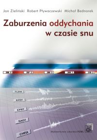 Zaburzenia oddychania w czasie snu - Zieliński Jan, Pływaczewski Robert, Bednarek Michał - książka