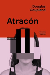 Atracón - Coupland Douglas - ebook