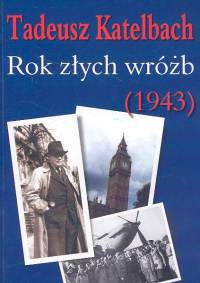 Rok złych wróżb - Katelbach Tadeusz - książka