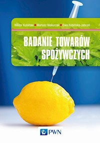Badanie towarów spożywczych - Kubiński Wiktor, Niekurzak Mariusz, Kubińska-Jabcoń Ewa - książka