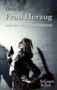 Frau Herzog und der Mann im Schatten - Daniel Juhr - ebook