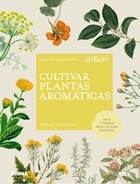 Cultivar plantas aromáticas - Farrell Holly - ebook