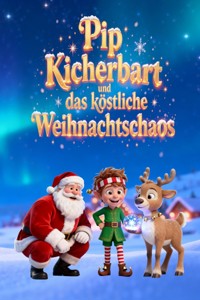 Pip Kicherbart und das köstliche Weihnachtschaos - Levi Moonlight - ebook