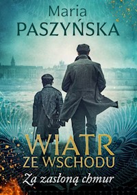 Wiatr ze Wschodu Za zasłoną chmur - Paszyńska Maria - książka