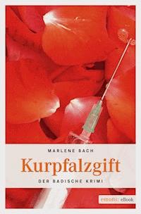 Kurpfalzgift - Marlene Bach - ebook