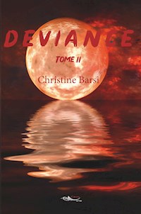 Déviance - Tome 2 - Christine Barsi - ebook