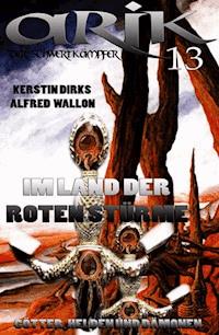 Arik der Schwertkämpfer 13: Im Land der Roten Stürme - Alfred Wallon - ebook