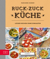 Yummy! Ruck-zuck Küche - Marianne Zunner - ebook