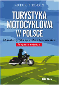 Turystyka motocyklowa w Polsce - Artur Biedroń - książka