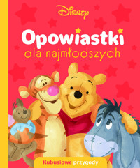 Opowiastki dla najmłodszych. Kubusiowe przygody. Disney - zbiorowa praca - książka