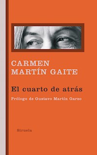El cuarto de atrás - Carmen Martín Gaite - ebook