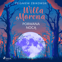 Willa Morena 13: Porwana nocą - Zbigniew Zbikowski - audiobook