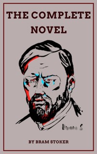 The Complete Novels of Bram Stoker - Stoker Bram - ebook