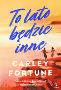 To lato będzie inne - Carley Fortune - ebook + książka