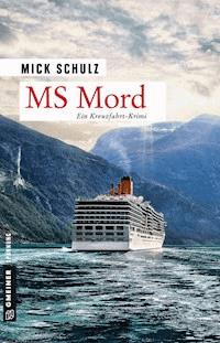 MS Mord - Mick Schulz - ebook