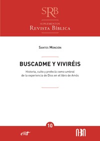 Buscadme y viviréis - Santos Miguel Monción Sosa - ebook