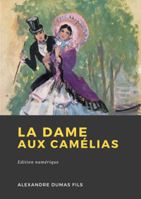 La Dame aux camélias - Alexandre Dumas fils - ebook