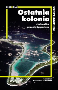 Ostatnia kolonia. Jednostka przeciw imperium - Sands Philippe - ebook
