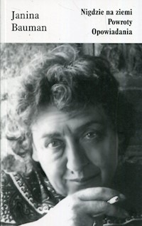 Nigdzie na ziemi Powroty Opowiadania - Bauman Janina - książka