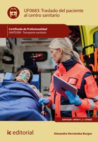 Traslado del paciente al centro sanitario. SANT0208 - Alexandra Hernández Burgos - ebook