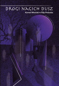 Drogi nagich dusz - Kornel Wroński, Filip Podzoba - ebook
