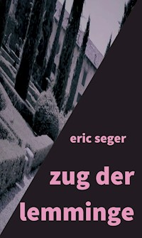 zug der lemminge - eric seger - ebook