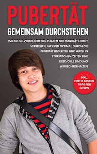 Pubertät gemeinsam durchstehen - Annette Friedwald - ebook